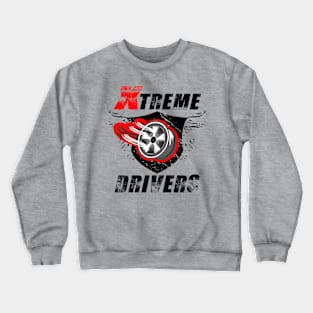 Xtreme Drivers Crewneck Sweatshirt